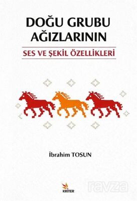 Doğu Grubu Ağızlarının Ses ve Şekil Özellikleri - 1