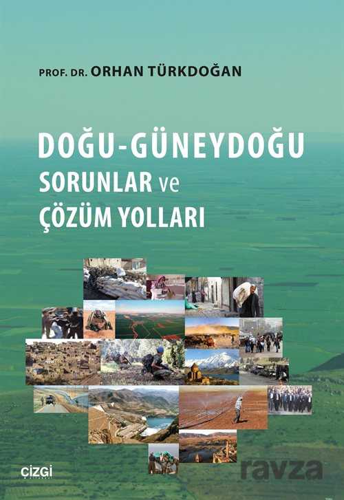 Doğu - Güneydoğu Sorunlar ve Çözüm Yolları - Çizgi Kitabevi
