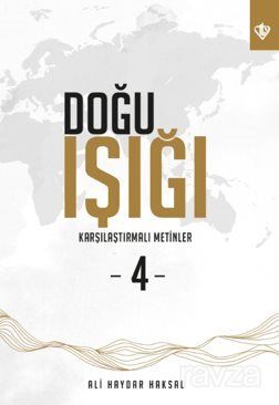 Doğu Işığı 4 / Karşılaştırmalı Metinler - 1