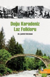 Doğu Karadeniz Laz Folkloru - Doğu Kütüphanesi