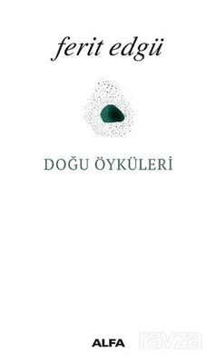 Doğu Öyküleri - 1