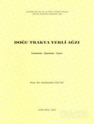 Doğu Trakya Yerli Ağzı (İnceleme-Derleme-Dizin) - Yeni Zamanlar Sahaf