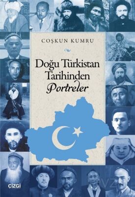 Doğu Türkistan Tarihinden Portreler - 1