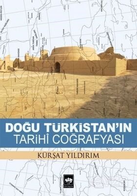 Doğu Türkistan'ın Tarihi Coğrafyası - 1