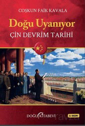 Doğu Uyanıyor Çin Devrim Tarihi - Doğu Kitabevi