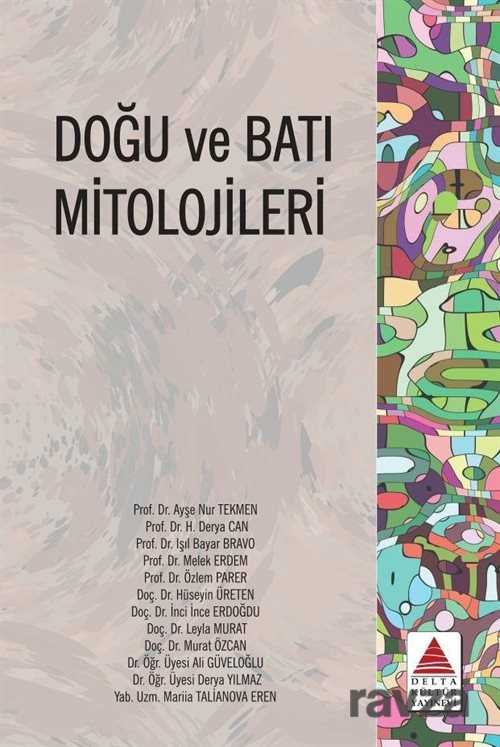Doğu ve Batı Mitolojileri - Delta Kültür Yayınevi