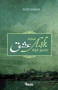 Doğuda Aşk Böyle Yazılır - Nesil Yayınları