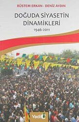 Doğuda Siyasetin Dinamikleri 1946-2011 - Vadi Yayınları