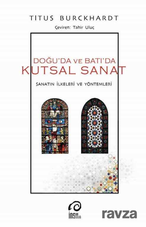Doğuda ve Batıda Kutsal Sanat - İnsan Sanat