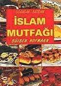 Doğudan-Batıdan İslam Mutfağı - 1