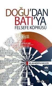 Doğu'dan Batı'ya Felsefe Köprüsü - Ötüken Neşriyat