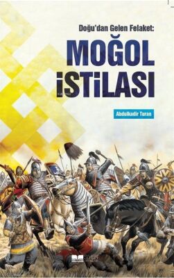 Doğu'dan Gelen Felaket: Moğol İstilası - 1