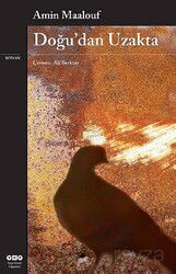 Doğu'dan Uzakta - Yapı Kredi Yayınları