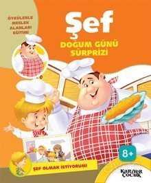 Doğum Günü Sürprizi / Şef Olmak İstiyorum - Kariyer Yayıncılık