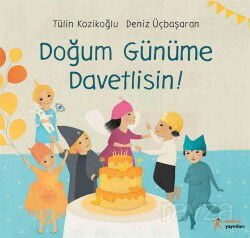 Doğum Günüme Davetlisin! - Kelime Yayınları