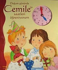Doğum Gününde Cemile ile Saatleri Öğreniyorum - Kaknüs Yayınları