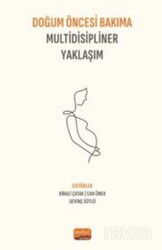 Doğum Öncesi Bakıma Multidisipliner Yaklaşım - Nobel Bilimsel