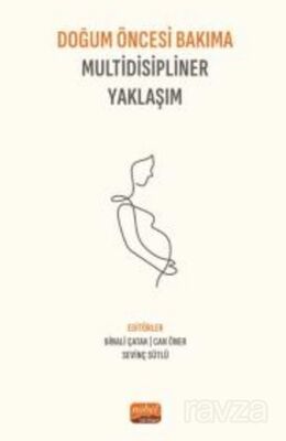 Doğum Öncesi Bakıma Multidisipliner Yaklaşım - 1