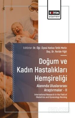 Doğum ve Kadın Hastalıkları Hemşireliği Alanında Uluslararası Araştırmalar II - 1