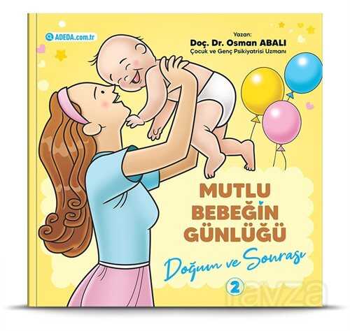 Doğum ve Sonrası / Mutlu Bebeğin Günlüğü 2 - Adeda Yayıncılık