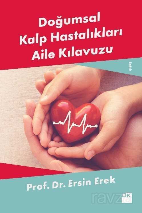 Doğumsal Kalp Hastalıkları Aile Kılavuzu - 1