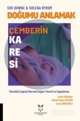 Doğumu Anlamak - Çemberin Karesi - 1