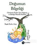 Doğumun Bilgeliği - Kuraldışı Yayınları