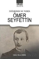 Doğumunun 140. Yılında Ömer Seyfettin - Ihlamur Akademi
