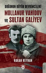 Doğunun Büyük Devrimcileri Mollanur Vahidov ve Sultan Galiyev - Dorlion Yayınevi