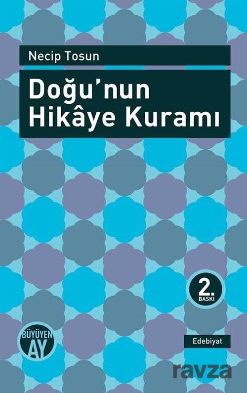 Doğu'nun Hikaye Kuramı - Büyüyenay Yayıncılık