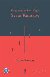 Doğu'nun Yedinci Oğlu Sezai Karakoç - İz Yayıncılık