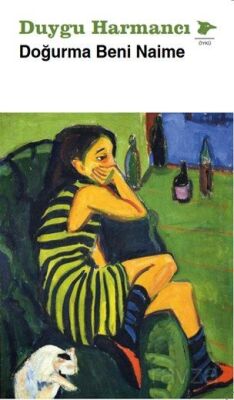 Doğurma Beni Naime - 1