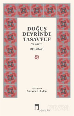 Doğuş Devrinde Tasavvuf Ta'arruf - 1