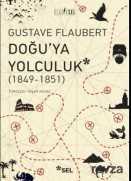 Doğu'ya Yolculuk (1849-1851) - Sel Yayınları