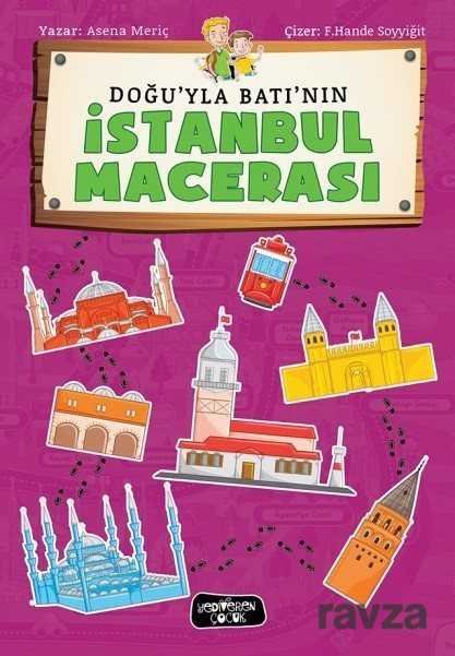 Doğu'yla Batı'nın İstanbul Macerası - 1