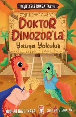 Doktor Dinozorla Yazıya Yolculuk - Keşiflerle Dünya Tarihi 2 - 1