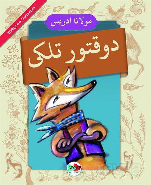 Doktor Tilki (Osmanlıca-Türkçe) - Vakvak Yayınları