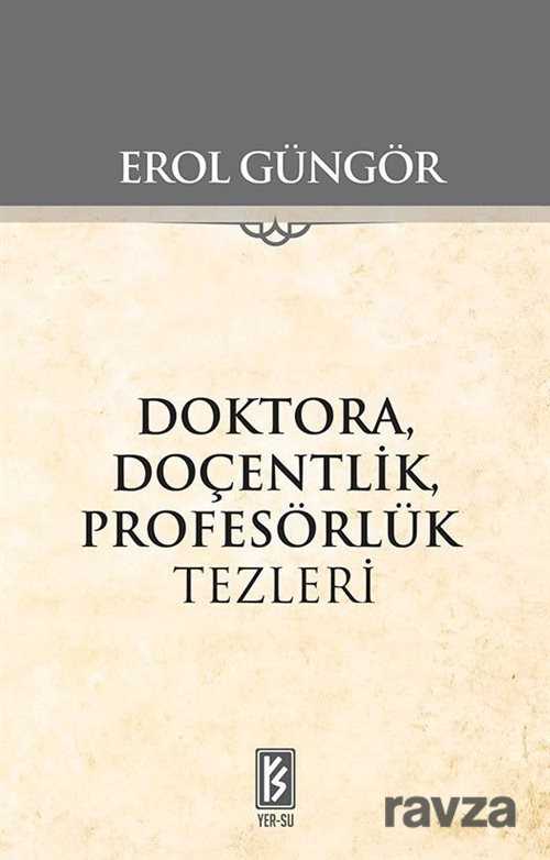 Doktora, Doçentlik, Profesörlük Tezleri - Yer-Su Yayınları
