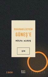 Dokunabilseydim Güneş'e - Çıra Yayınları