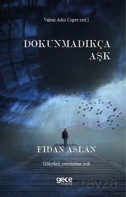 Dokunmadıkça Aşk - 1