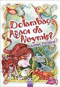 Dolambaç Ağacı da Neymiş - Altın Kitaplar - Özel Ürün