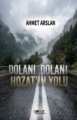 Dolanı Dolanı Hozat'ın Yolu - 1