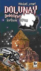 Dolunay Dedektifleri 4 / Korkunç Satranç - Bilgi Yayınevi Çocuk Kitapları