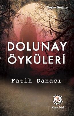 Dolunay Öyküleri - 1