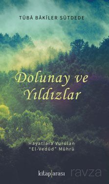 Dolunay ve Yıldızlar (Hayatlara Vurulan 