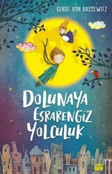 Dolunaya Esrarengiz Yolculuk - Carpe Diem Kitap