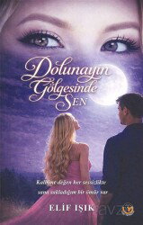 Dolunayın Gölgesinde Sen - Tunç Yayıncılık