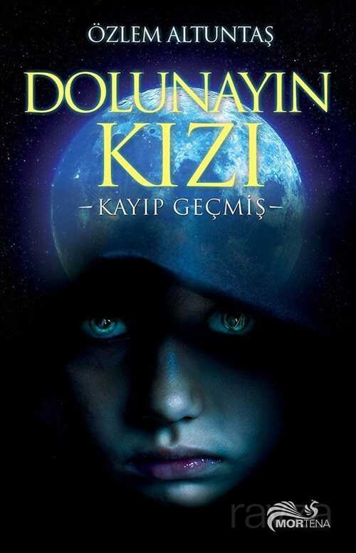 Dolunayın Kızı - Mortena Yayınları