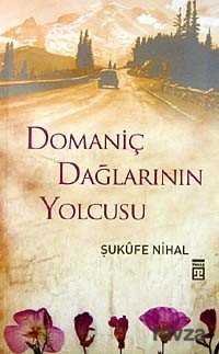 Domaniç Dağlarının Yolcusu - Timaş Yayınları