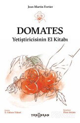 Domates Yetiştiricisinin El Kitabı - Yeni İnsan Yayınevi
